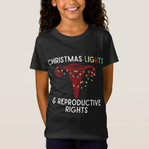 T-Shirt Feux de Noël et droits de reproduction Pro Choic