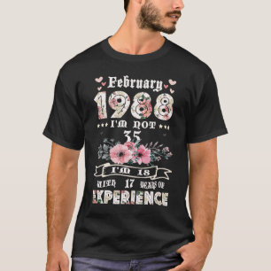 T-shirt Février 1988 Je n'ai pas 35 J'ai 18 ans avec 17 an