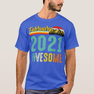 T-shirt Février 2021 Cadeau Anniversaire Vintage Février