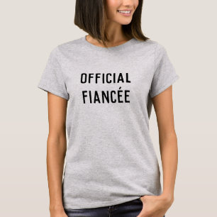 T-SHIRT FIANCÉE OFFICIELLE