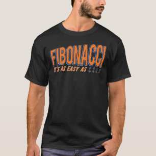 T-shirt Fibonacci It X27;S As Easy As 1, 1, 2, 3