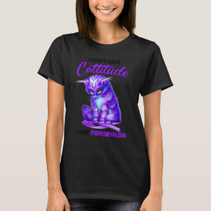 T-shirt Fibromyalgie Sensibilisation Cattitude Chat Vêteme