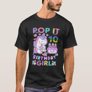 T-shirt Fidget Toy Pop It 10 Birthday Girl 10Th Birthday G