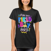 T-shirt Field Day Fun Day 2023 School Trip Teacher Studen (Devant)