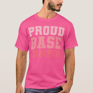 T-shirt Fier Base Jumper Parachute Jumping Skydiving