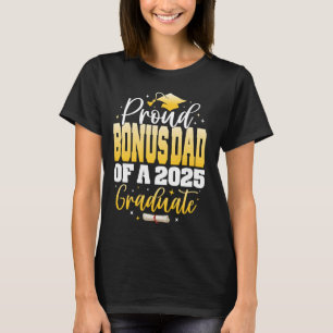 T-shirt Fier Bonus Papa d'une classe de 2025 Graduate Grad