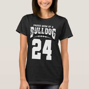 T-shirt Fier Bulldog Football Maman Du Joueur 24