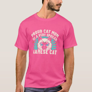 T-shirt Fier chat maman d'un chat siamois très gâté