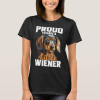 Fier D'Avoir Un Petit Wiener - Dachshund Pet Chien