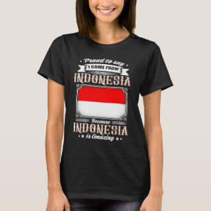 T-shirt Fier de dire que je viens d'Indonésie