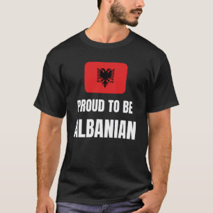 T-shirt Fier d'être albanais