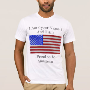 T-shirt Fier d'être américain votre style