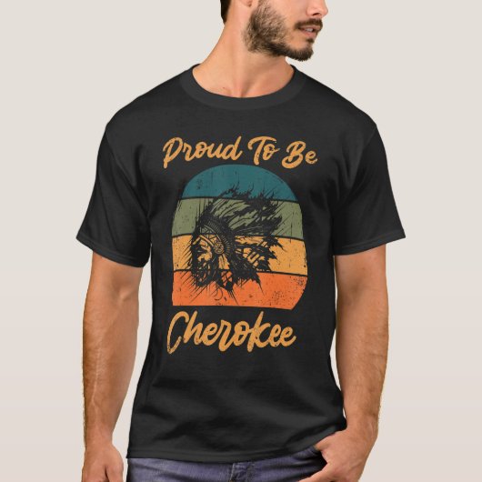 T-shirt Fier D'Être Cherokee Amérindien (Devant)