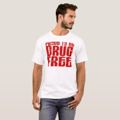 T-shirt Fier d'être drogue libérez 2 (Devant entier)