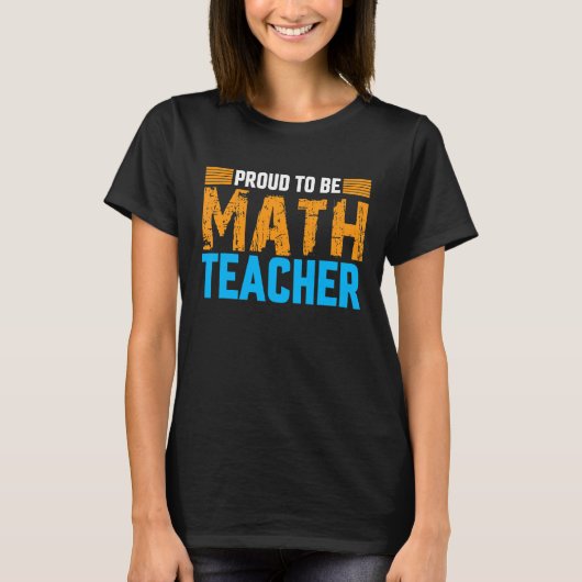 T-shirt Fier D'Être Enseignant Maths Fier Enseignant Fier (Devant)