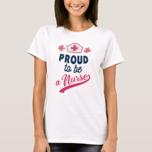 T-shirt Fier d'être une infirmière
