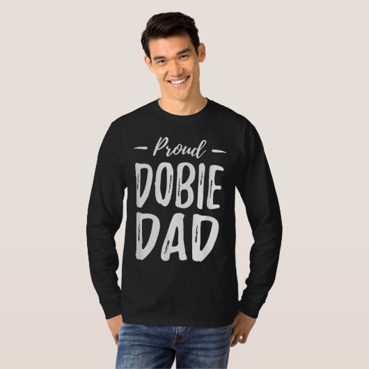 T-shirt Fier Dobie Chien Papa Doberman Doberman Doberman I (Devant entier)
