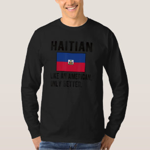 T-shirt Fier Drapeau Haïtien Haïti Né Racines Haïtiennes