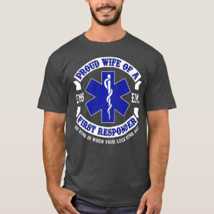T-shirt Fier Femme Premier répondant EMS EMT Nouveauté C