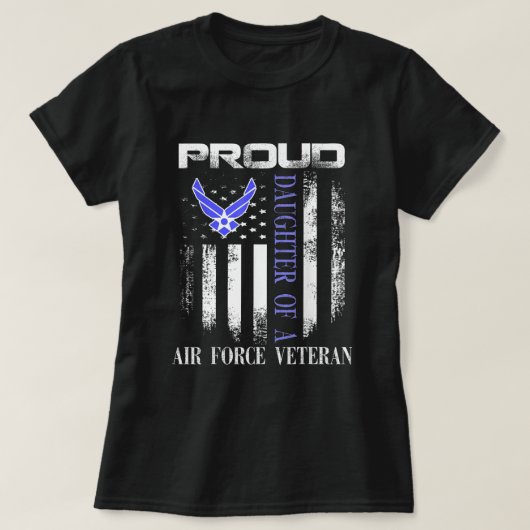 T-shirt Fier Fille D'Un Vétéran De L'Armée De L'Air Avec L (Design devant)