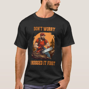 T-shirt Fier forestier ouvrier forestier Chainsaw Lumberja
