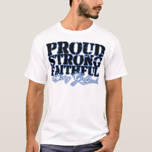 T-shirt Fier, fort, fidèle