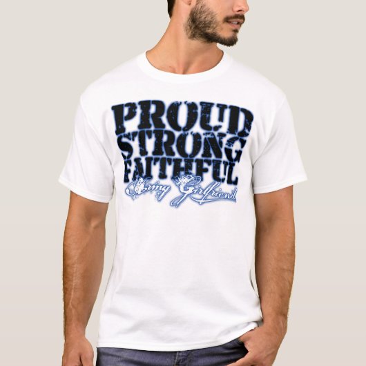 T-shirt Fier, fort, fidèle (Devant)