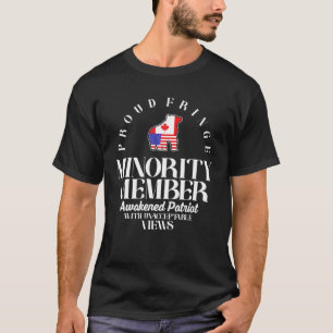 T-shirt Fier Fringe Minority Member Freedom Convoy 2022 T