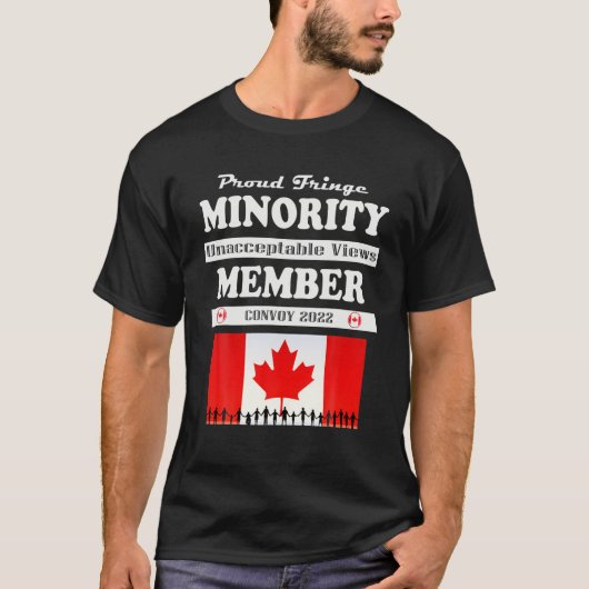 T-shirt Fier Fringe Minority Member Freedom Convoy 2022 T (Devant)