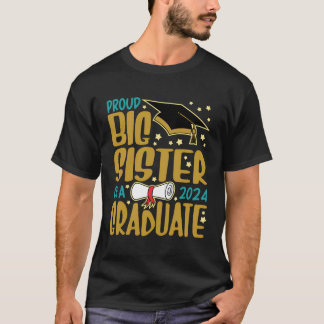 T-shirt Fier Grande Soeur D'Un Grand Diplômé De 2024 Big S
