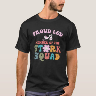T-shirt Fier L&D Membre De L'Escadron De Stork Travail Et