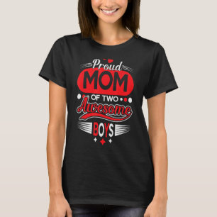 T-shirt Fier Maman De Deux 2 Garçons Fantastiques Femmes D
