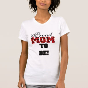 T-shirt Fier maman d'être des tee-shirts et des cadeaux