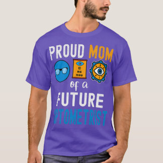 T-shirt Fier maman d'un futur optométriste 1