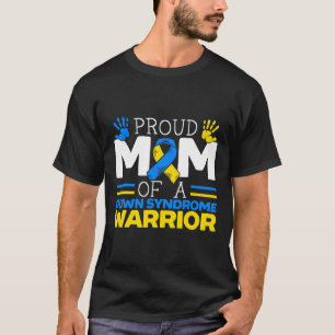 T-shirt Fier Maman D'Un Guerrier Du Syndrome De Down Chrom