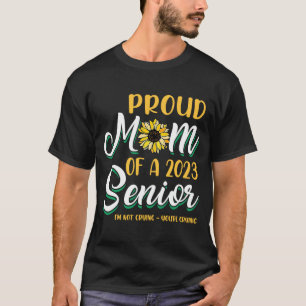T-shirt Fier Maman D'Un Supérieur De 2023 Je Ne Pleure Pas