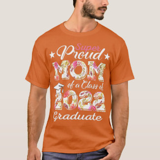 T-shirt Fier Maman D'Une Classe De Diplômés De 2022 De 202