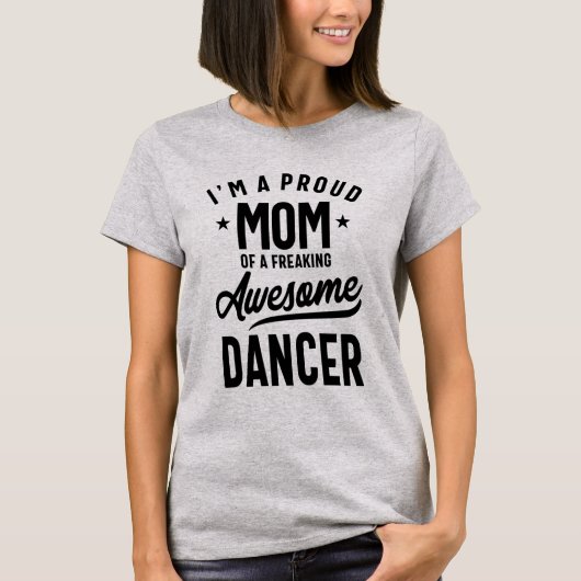 T-shirt Fier Maman D'Une Danse Magnifique | Cadeau mère (Devant)