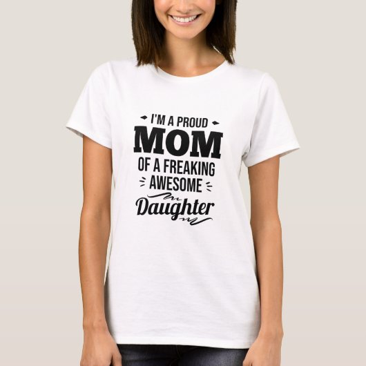 T-shirt Fier Maman D'Une Fille Impressionnante (Devant)