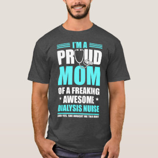 T-shirt Fier Maman D'Une Infirmière De Dialyse Fou