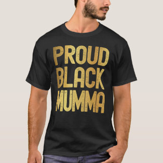 T-shirt Fier Maman Noire Fête des Mères Histoire Noire Mam