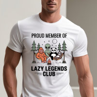 Fier membre du Lazy Legends Club - Citation drôle