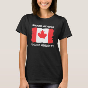 T-shirt Fier membre Fringe Minorité Les camionneurs canadi