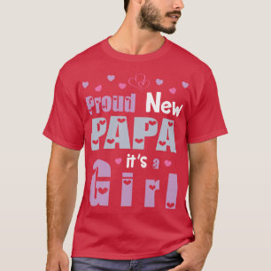 T-shirt Fier Nouveau Papa C'Est Une Fille Petite-Fille Joy