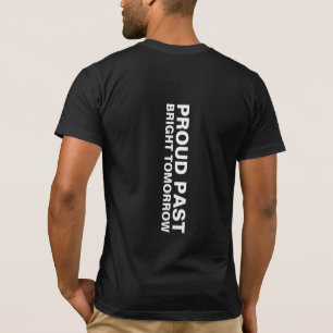 T-shirt Fier passé brillant demain