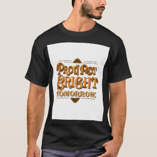 T-shirt Fier Past Bright Demain."