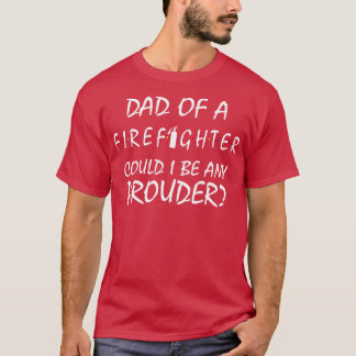 T-shirt Fier père d'un pompier 1
