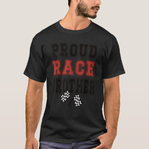 T-shirt Fier Race Brother Racing Bro D'Un Racer 1