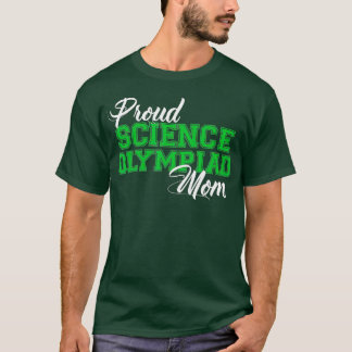 T-shirt Fier Science Olympiade Maman