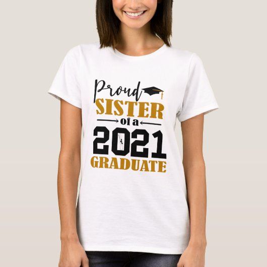 T-shirt Fier Soeur d'un diplômé de 2021 (Devant)